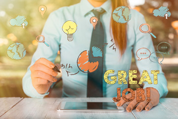 Word writing text Great Job. Business photo showcasing sed for telling someone that they have done...
