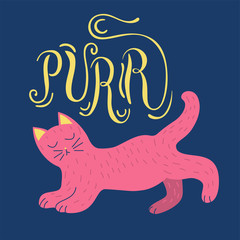 Purr. Hand drawn vector lettering and purring kitten illustration. Doodle postcard template design calligraphic banner