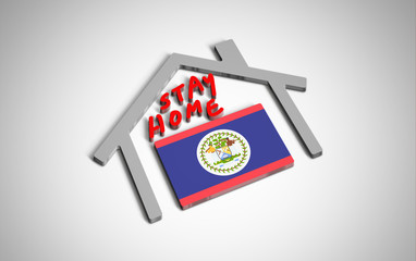 Stay at home slogan with house and country flag inside. Protection campaign or measure from coronavirus, COVID--19. Corona virus (covid 19) campaign to stay at home. Belize