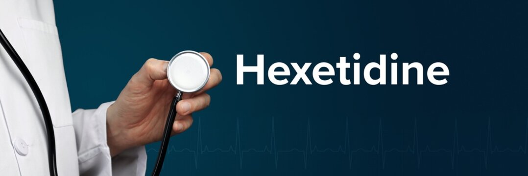 Hexetidine. Doctor in smock holds stethoscope. The word Hexetidine is next to it. Symbol of medicine, illness, health