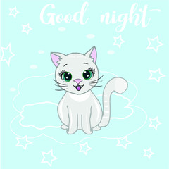 Vector illustration. Kitten on a cloud in the night sky and stars. Baby card with handwriting "Good night"