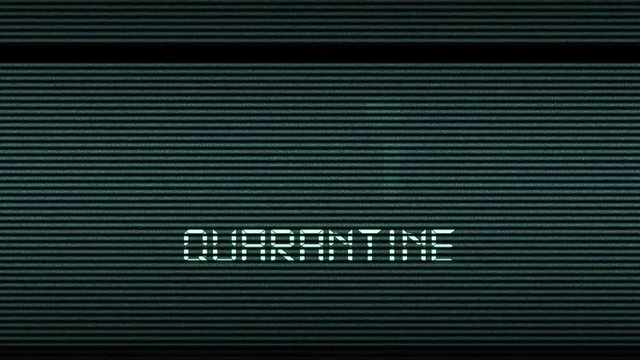Quarantine, glitch effect on the monitor screen with interference. Quarantine message on the old TV screen. Epidemic threat