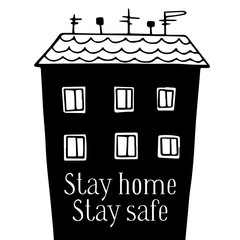 Stay home, stay safe. Illustration with hand drawn stylized building