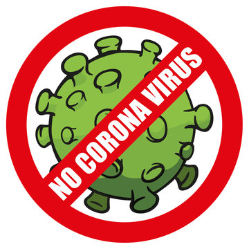 Illustration Cartoon Prohibited Corona Virus A Microorganism, Disinfection, Sterilization Or Sanitization. Ideal For Educational And Institutional Material