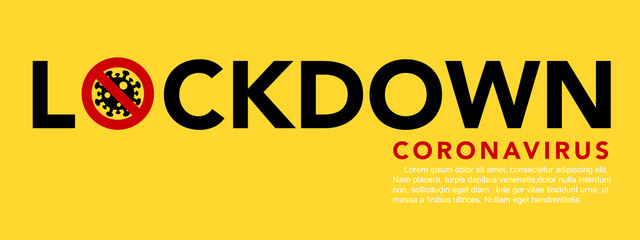 Sign caution coronavirus. Lockdown banner