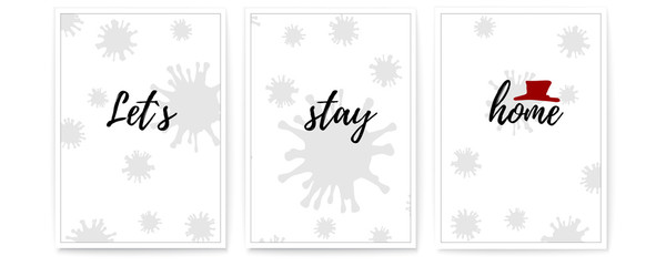 Stay at home. Handwritten slogan on three banners with silhouettes of bacteria. Protection campaign from coronavirus, COVID--19. Stay home quote text. Hashtag stay home. Vector illustration.