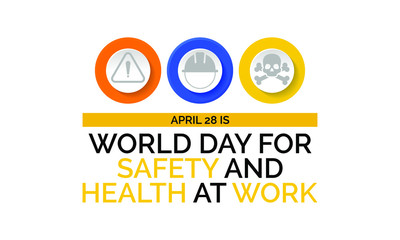 Vector illustration on the theme of World Safety and Health at work Day observed each year on April 28th.