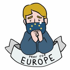 Pray for Europe, Man wearing mark Europe flag cartoon vector illustration