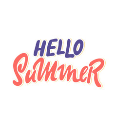 Brush lettering composition. Phrase Hello Summer. Vector illustration on white background. hand drawing. inspiration positive quote, calligraphy