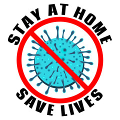 Isolated Vector Quote, Slogan Alert - Stay At Home, Save Lives - Anti Corona, Covid 19, nCov 2019. Concept for Tshirt, mug, ads banners. 