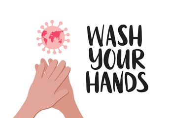 Personal hygiene, virus and disease prevention concept. Wash your hands text