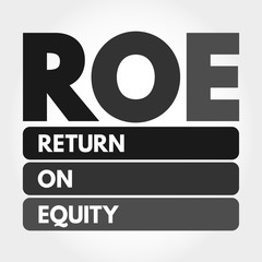 ROE - Return On Equity acronym, business concept background