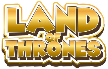 Font design for word land of thrones in golden color