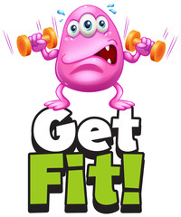 Font design for word get fit with monster doing exercise