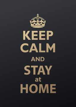 Keep Calm and Stay at Home quotation. Golden version