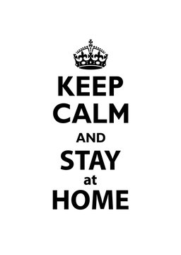 Keep Calm and Stay at Home quotation.