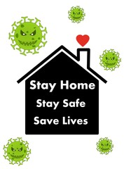 Stay home, stay safe, save lives  new logo / motto because it is the step which can help to stop corona