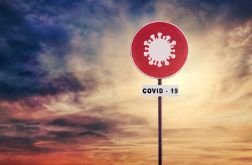 No way - a sign. The danger of coronavirus COVID - 19