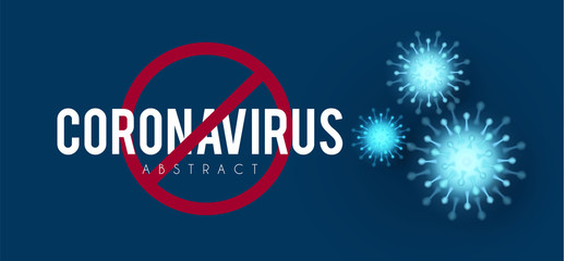 Stop Coronavirus COVID-2019 on blue background. Virus 2019-nCoV cells.