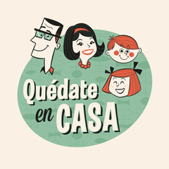 Vintage Style Illustration in Spanish - Quédate en Casa (Stay at home) - Vector.
