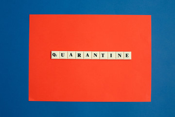 QUARANTINE word written on plastic block on color backgraund. China quarantine