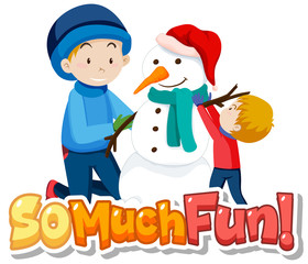 Font design for phrase so much fun with kids playing