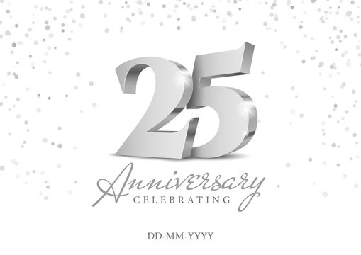 Anniversary 25. silver 3d numbers. Poster template for Celebrating 25th anniversary event party. Vector illustration