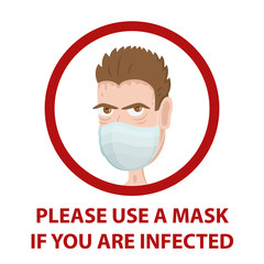 Man wear medical mask. A warning announcement. Virus protection.