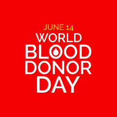Vector illustration on the theme of World Blood Donor day observed each year on June 14th.