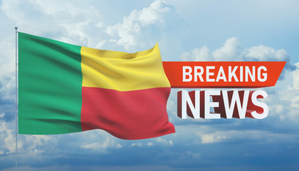 Breaking news. World news with backgorund waving national flag of Benin. 3D illustration.
