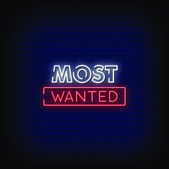 Most Wanted Neon Signs Style Text Vector
