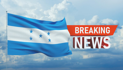 Breaking news. World news with backgorund waving national flag of Honduras. 3D illustration.