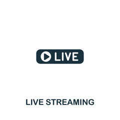 Live Streaming icon. Simple line element Live Streaming symbol for templates, web design and infographics