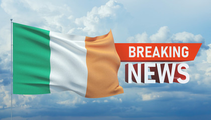 Breaking news. World news with backgorund waving national flag of Ireland. 3D illustration.