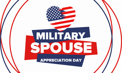 Military Spouse Appreciation Day. Celebrated in the United States. National Day recognition of the contribution, support and sacrifice of the spouses of the Armed Forces. Poster, card, banner. Vector