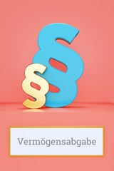 Vermögensabgabe. Begriff auf Schild. Präsentation von Paragrafen auf Podest in Museum. Symbol für Recht, Gesetz, Urteil. Rosa Hintergrund