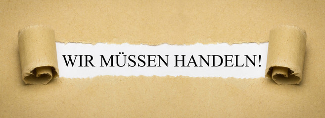 Wir müssen handeln!