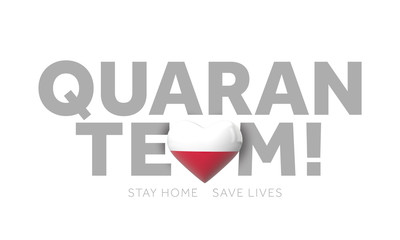 Poland quaranteam. Stay home save lives message. 3D Render