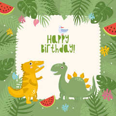 Happy Birthday Cute childish greeting card with dinosaurs. Frame with tropical leaves and palms.