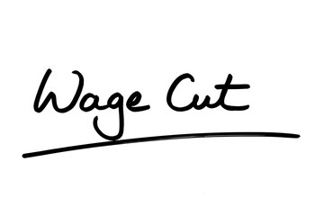 Wage Cut