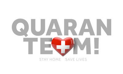 Switzerland quaranteam. Stay home save lives message. 3D Render