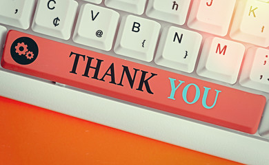 Word writing text Thank You. Business photo showcasing a polite expression used when acknowledging...