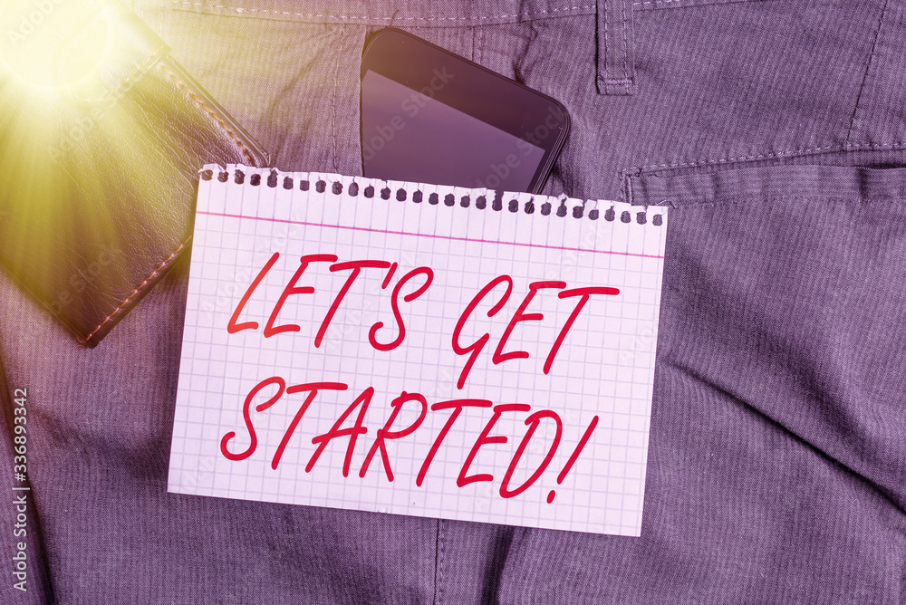 Wall mural handwriting text let get started. conceptual photo encouraging someone to begin doing something smar