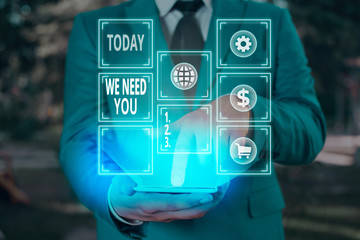 Writing note showing We Need You. Business concept for asking someone to work together for certain...