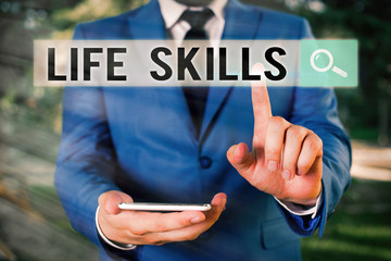 Text sign showing Life Skills. Business photo showcasing skill that is necessary for full...
