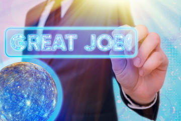 Word writing text Great Job. Business photo showcasing sed for telling someone that they have done...