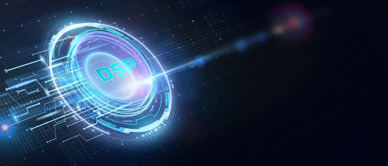DSP - Demand Side Platform. Business, Technology, Internet and network concept.
