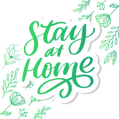 Fototapeta premium Slogan stay at home safe quarantine pandemic letter text words calligraphy vector illustration