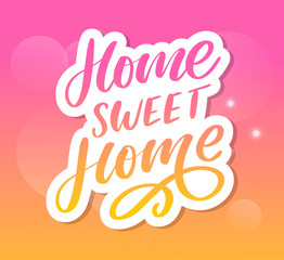 'home sweet home' hand lettering, quarantine pandemic letter text words calligraphy vector illustration slogan