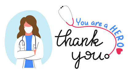 Thank you doctor, Nurses, Medical Personnel Team and all healthcare heroes for fighting the coronavirus. You can use this design for sticker, t-shirt, website and  print. Vector illustration